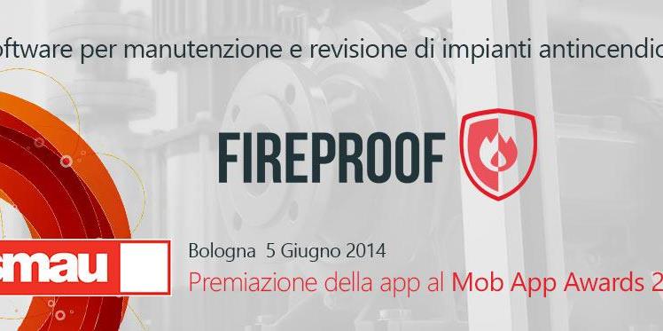 Fireproof finalista ai Mob App Awards 2014 di SMAU Bologna